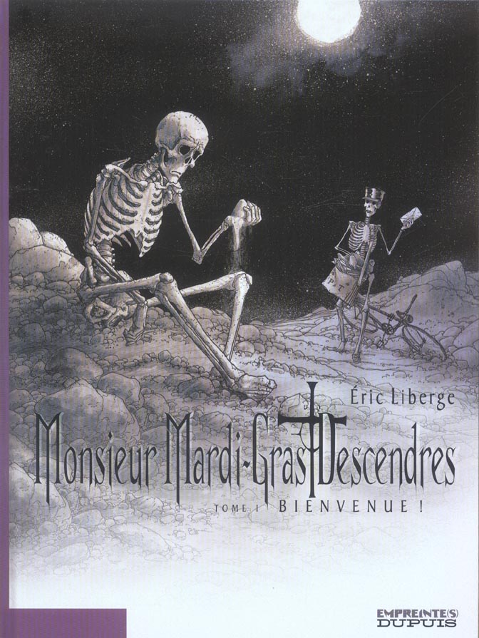 Monsieur Mardi-Gras Descendres Tome 1 ; bienvenue