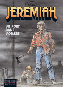 Jeremiah Tome 26 : un port dans l'ombre