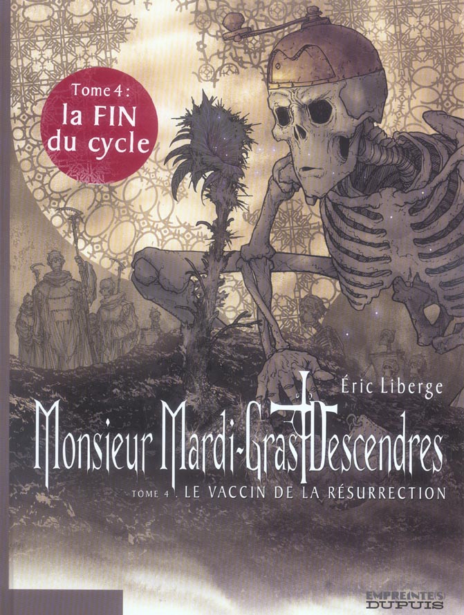 Monsieur Mardi-Gras Descendres Tome 4 ; le vaccin de la résurrection