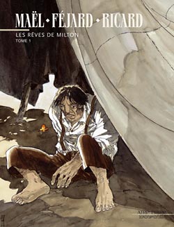 Les reves de milton Tome 1
