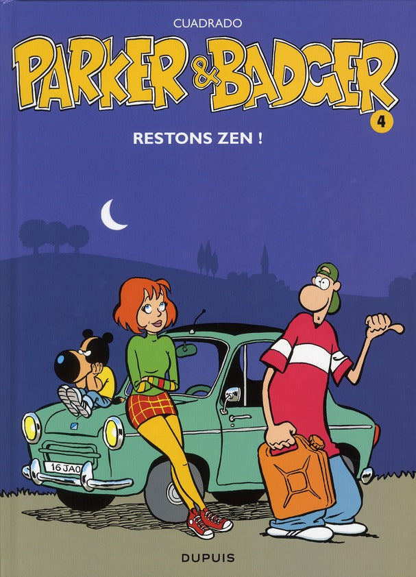 Parker & Badger Tome 4 ; restons zen