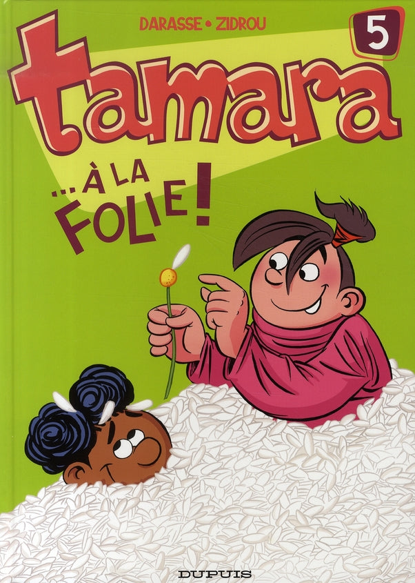 Tamara Tome 5 : ... à la folie !