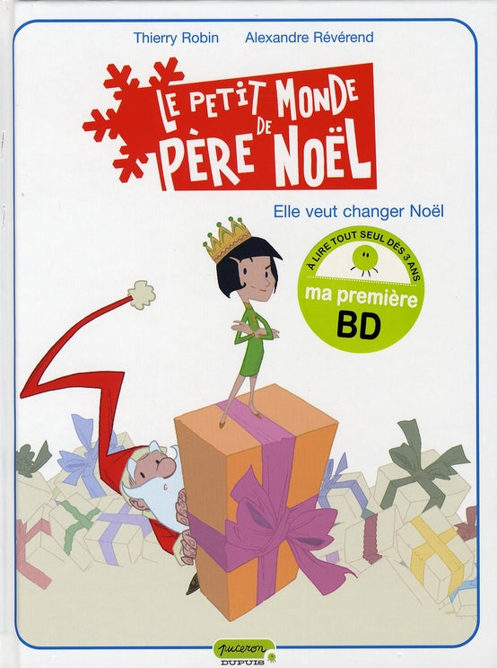 Le petit monde de père Noël Tome 1 ; elle veut changer Noël