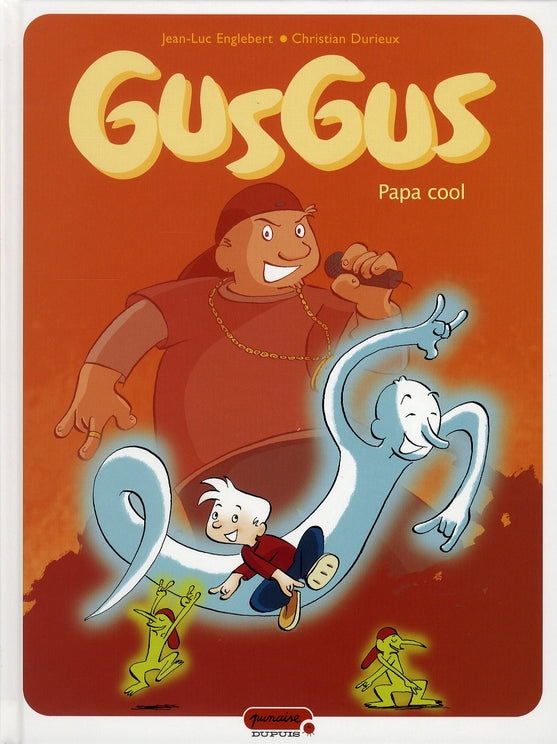 Gusgus Tome 2 ; papa cool