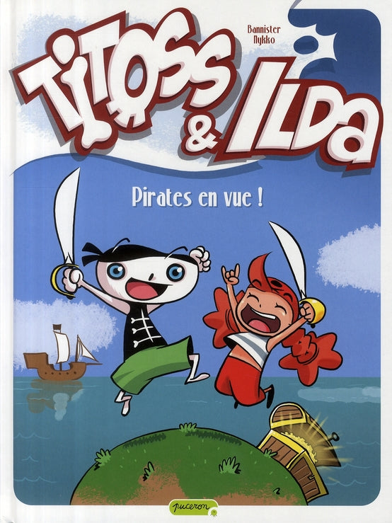 Titoss et Ilda Tome 1 ; pirates en vue !
