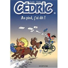 Cédric Tome 14 : au pied, j'ai dit !
