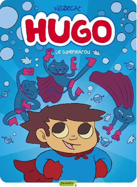 Hugo Tome 4 ; le supermatou