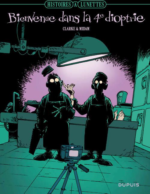 Histoires à lunette Tome 2 ; bienvenue dans la 4ème dioptrie