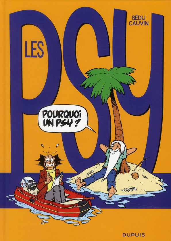 Les Psy Tome 17 : pourquoi un psy ?