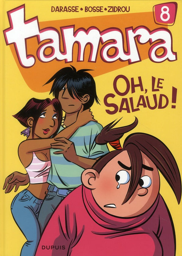 Tamara Tome 8 : oh, le salaud !