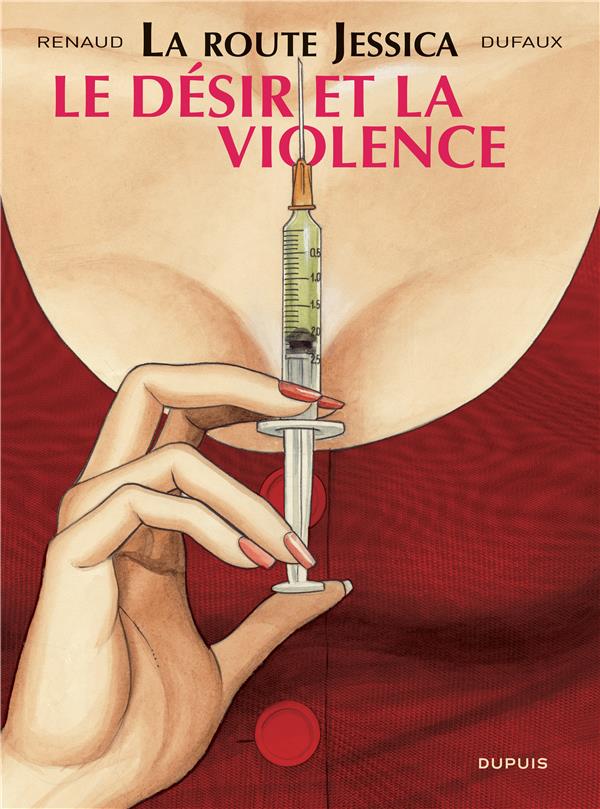 La route Jessica Tome 3 ; le désir et la violence