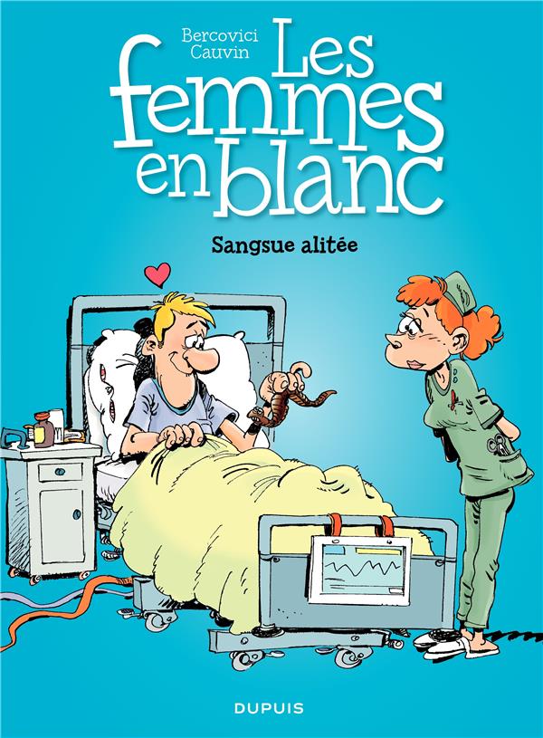 Les femmes en blanc Tome 33 : sangsue alitée