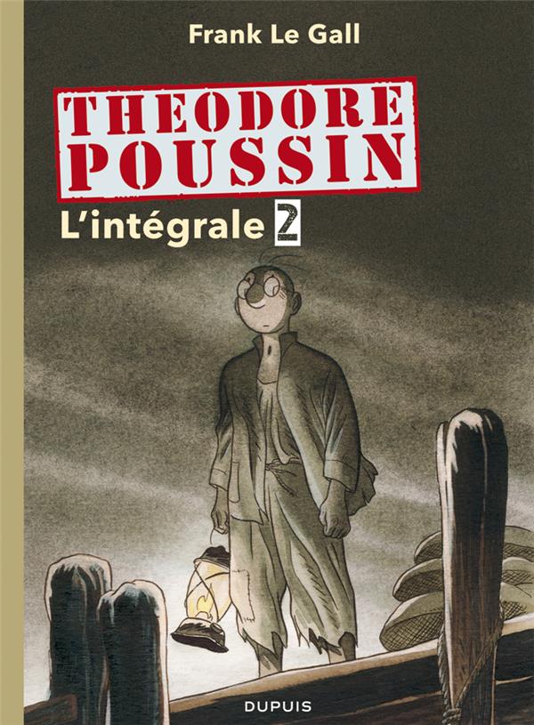 Théodore Poussin : Intégrale vol.2 : Tomes 5 à 8