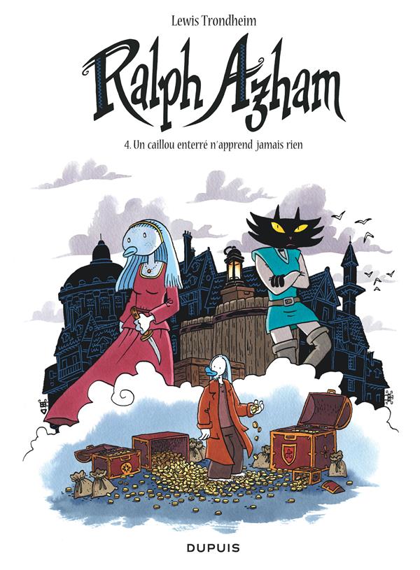 Ralph Azham Tome 4 : un caillou enterré n'apprend jamais rien