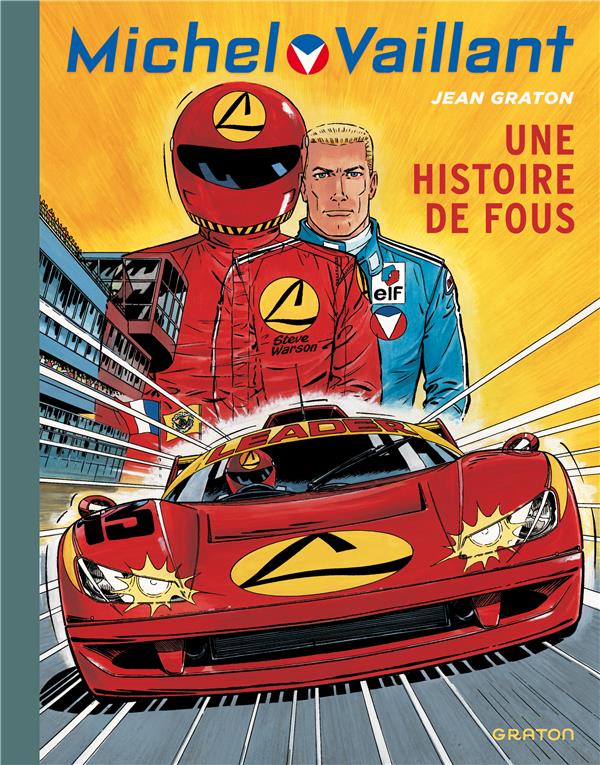 Michel Vaillant Tome 55 : une histoire de fous