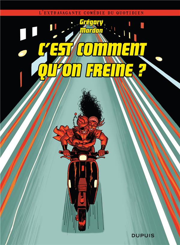 L'extravagante comédie du quotidien Tome 2 ; c'est comment qu'on freine ?