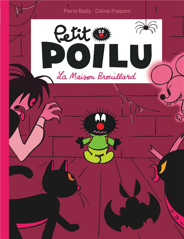Petit Poilu Tome 2 : la maison Brouillard - flash vidéo