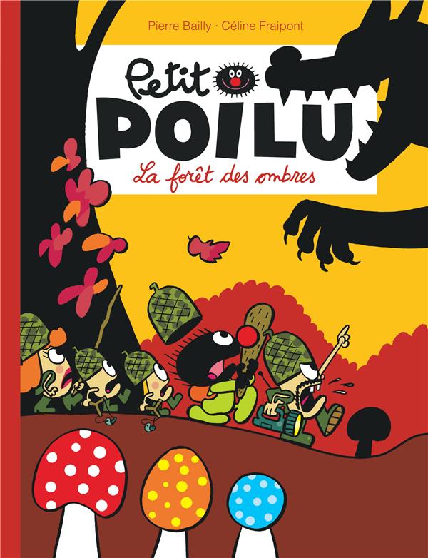 Petit Poilu Tome 8 : la forêt des ombres