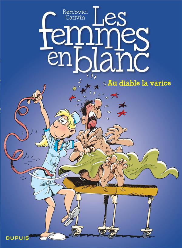 Les femmes en blanc Tome 29 : au diable la varice