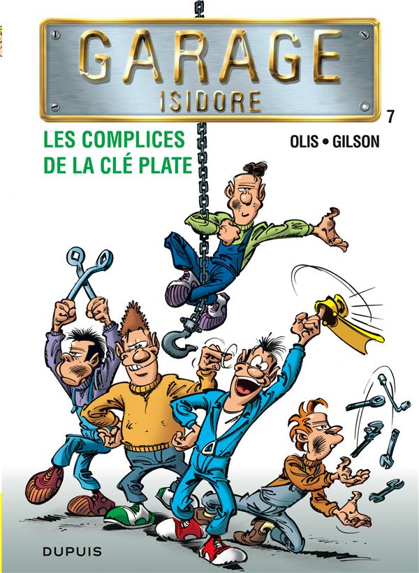 Garage Isidore Tome 7 ; les complices de la clé plate