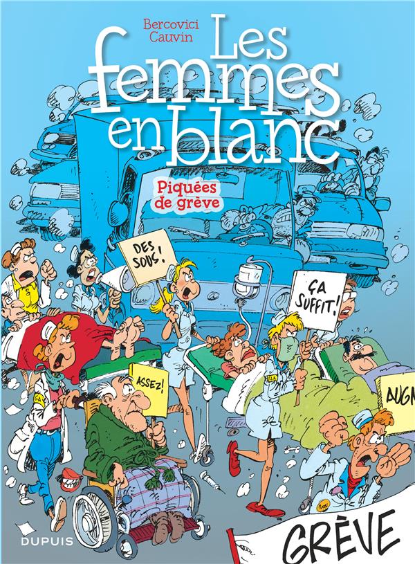 Les femmes en blanc Tome 9 : piquées de grève
