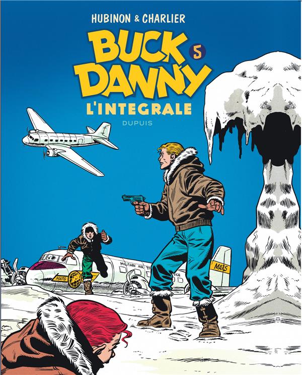 Les aventures de Buck Danny : Intégrale vol.5 : Tomes 15 à 17