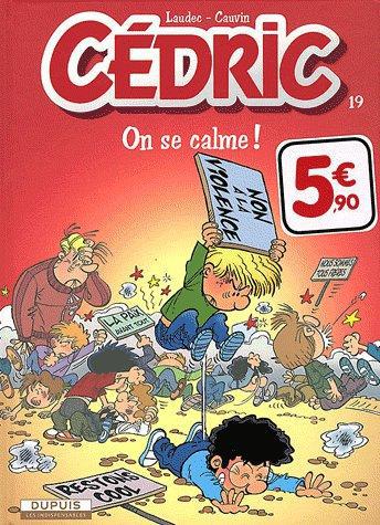 Cédric Tome 19 : on se calme !