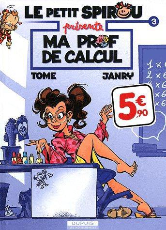 Le Petit Spirou présente Tome 3 : ma prof de calcul