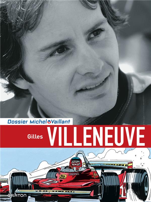 Dossiers Michel Vaillant Tome 10 : Gilles Villeneuve - flash vidéo