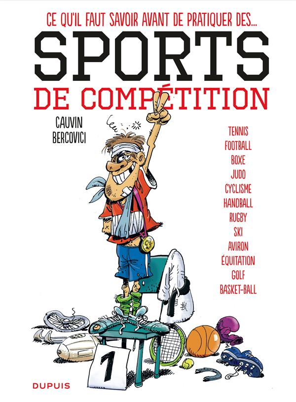 Les sports Tome 1 ; ce qu'il faut savoir avant de pratiquer les sports de compétition