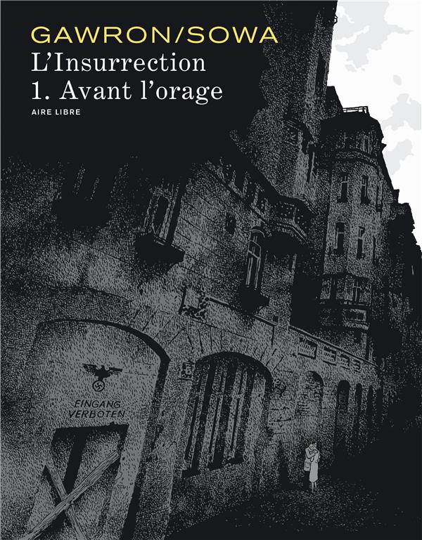 L'insurrection Tome 1; avant l'orage