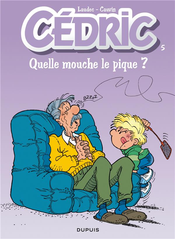 Cédric Tome 5 : quelle mouche le pique ?