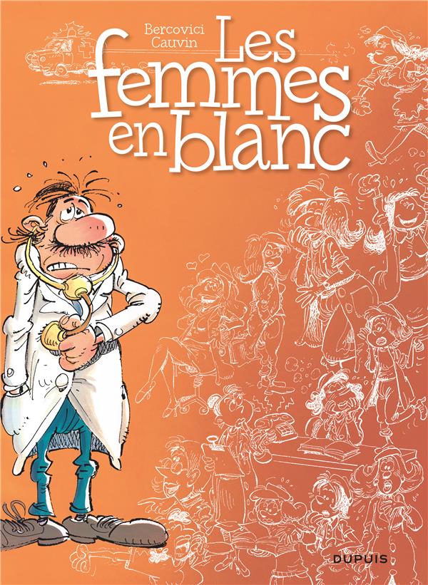 Les femmes en blanc Tome 1