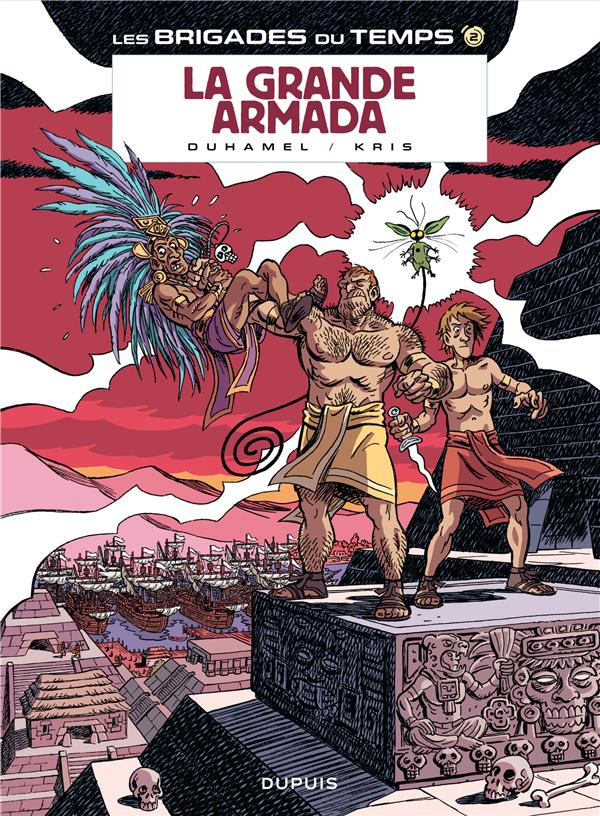 Les brigades du temps Tome 2 ; la grande armada
