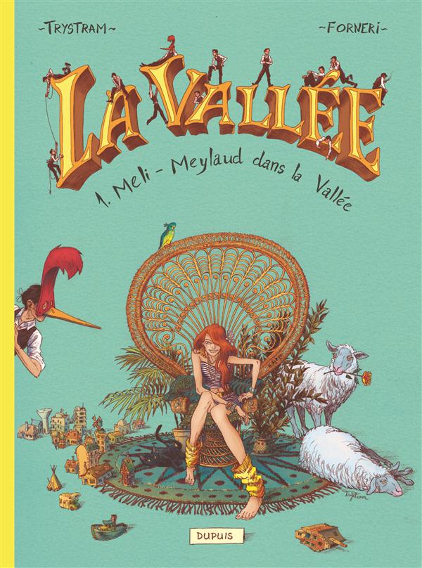La vallée Tome 1 ; méli-Meylaud dans la vallée