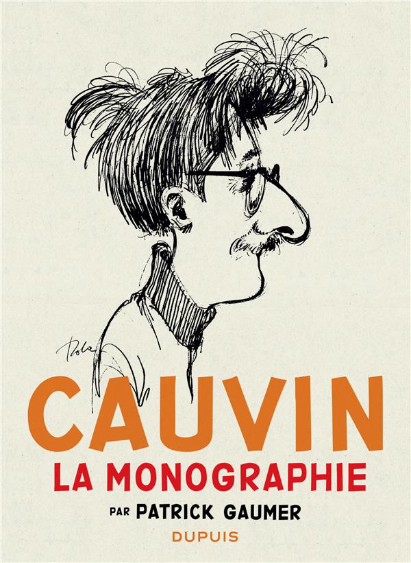 Cauvin : la monographie