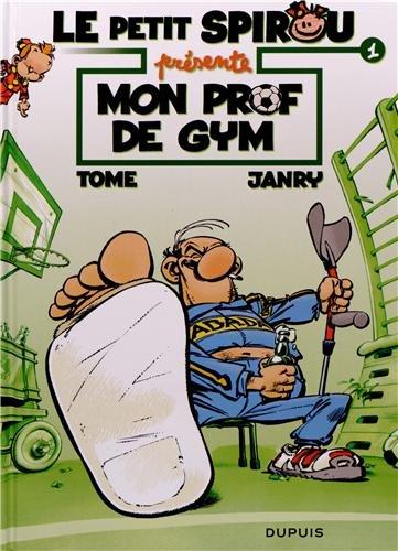 Le Petit Spirou présente Tome 1 : mon prof de gym