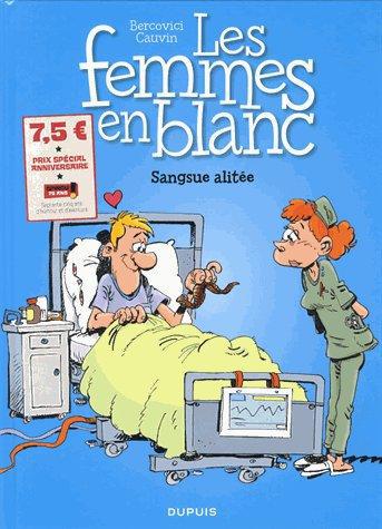 Les femmes en blanc Tome 33 : sangsue alitée