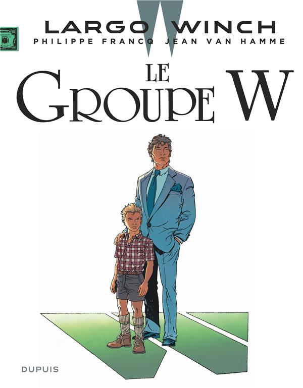 Largo Winch Tome 2 : le groupe W