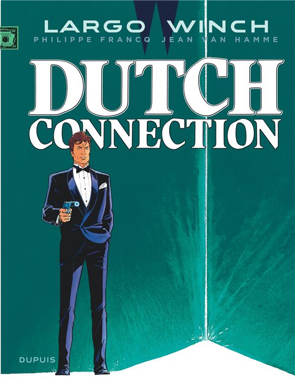 Largo Winch Tome 6 : dutch connection