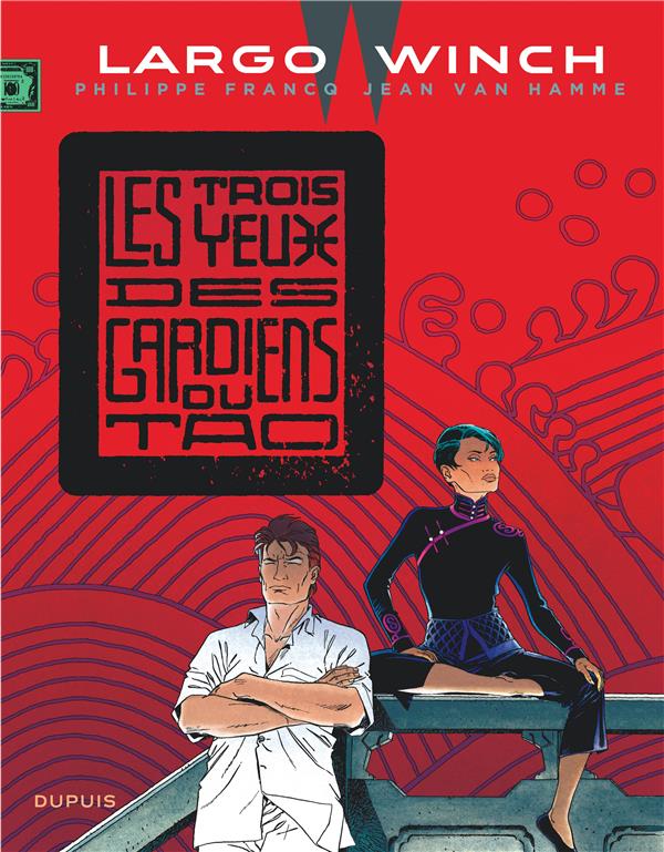 Largo Winch Tome 15 : les trois yeux des gardiens du Tao