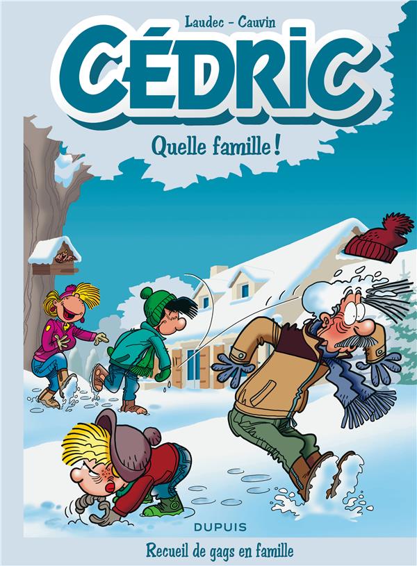 Cédric : best of Tome 6 ; quelle famille !