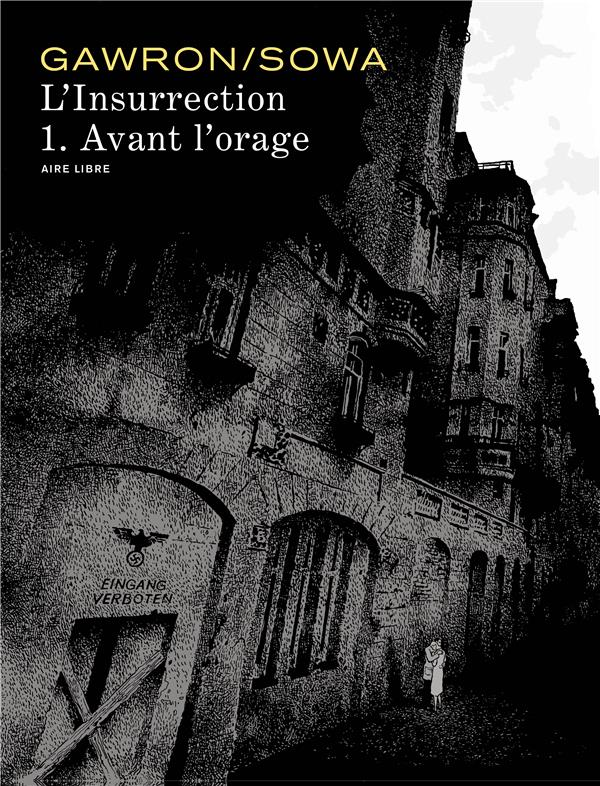 L'insurrection Tome 1; avant l'orage