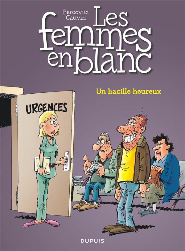 Les femmes en blanc Tome 37 : un bacille heureux