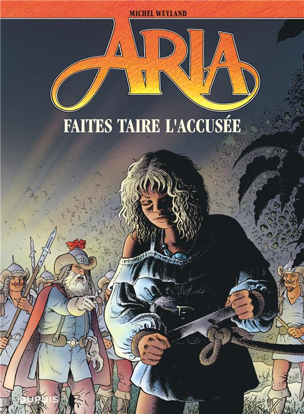 Aria Tome 37 : faites taire l'accusée