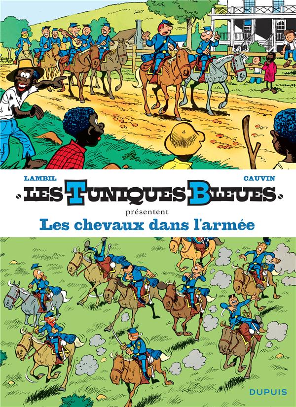 Les Tuniques Bleues présentent Tome 2 : les chevaux dans l'armée