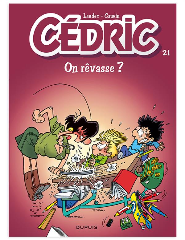 Cédric Tome 21 : on rêvasse ?