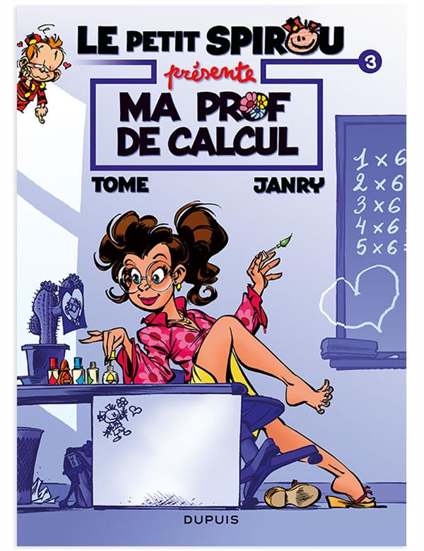 Le Petit Spirou présente Tome 3 : ma prof de calcul