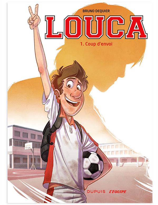 Louca Tome 1 : coup d'envoi