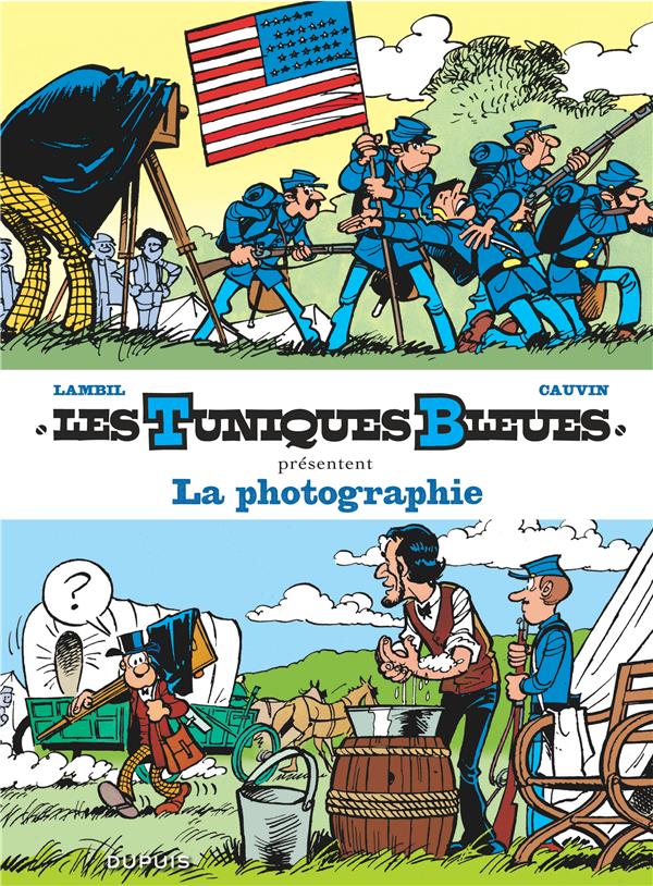 Les Tuniques Bleues présentent Tome 5 : la photographie